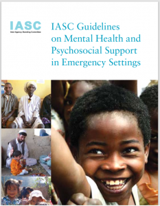 Iasc Guidelines on Mental Health and Psychosocial Support in Emergency Settings